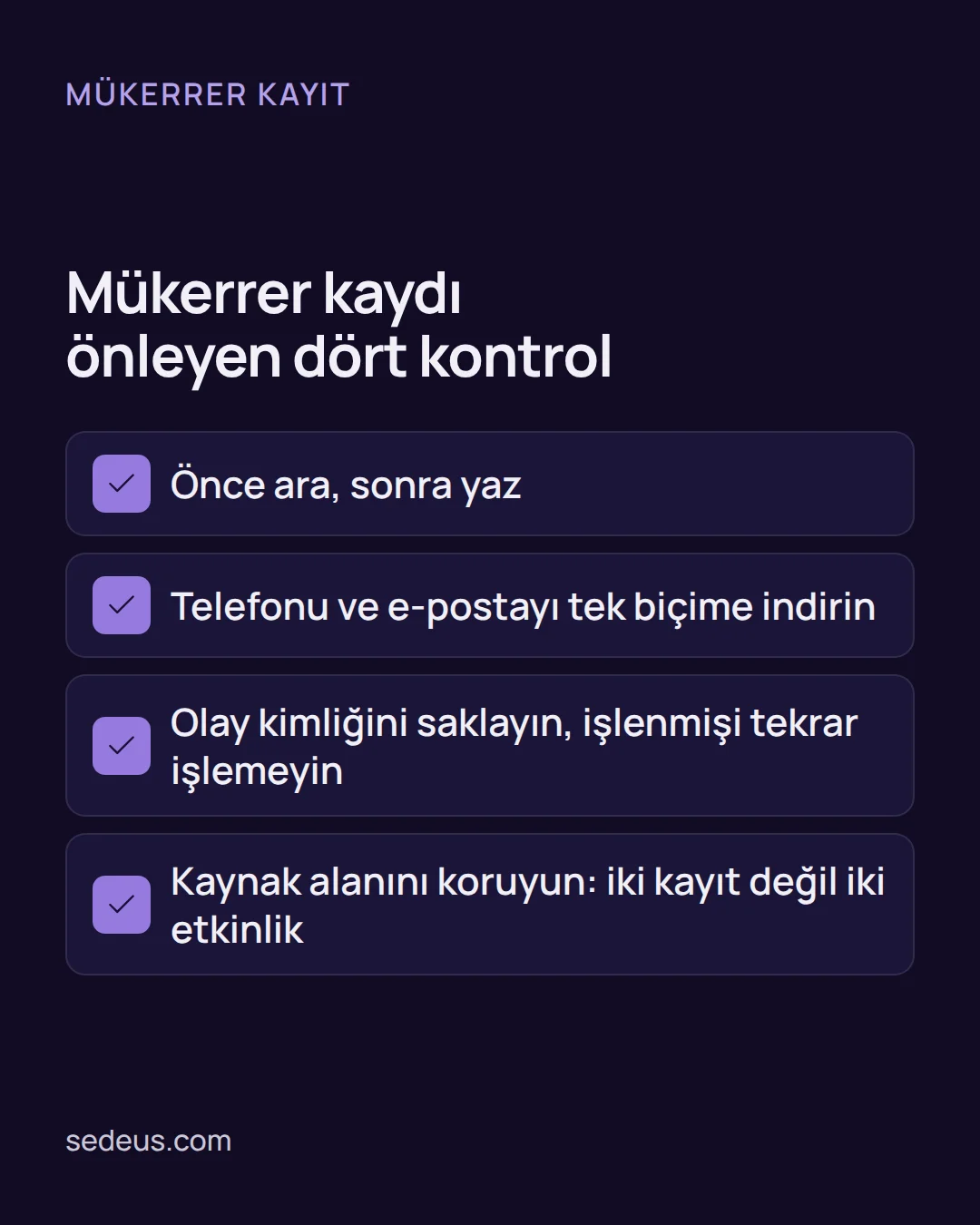 Kontrol listesi: crm api entegrasyonu ve webhook akışında mükerrer kaydı önlemek için bakılacak dört madde.