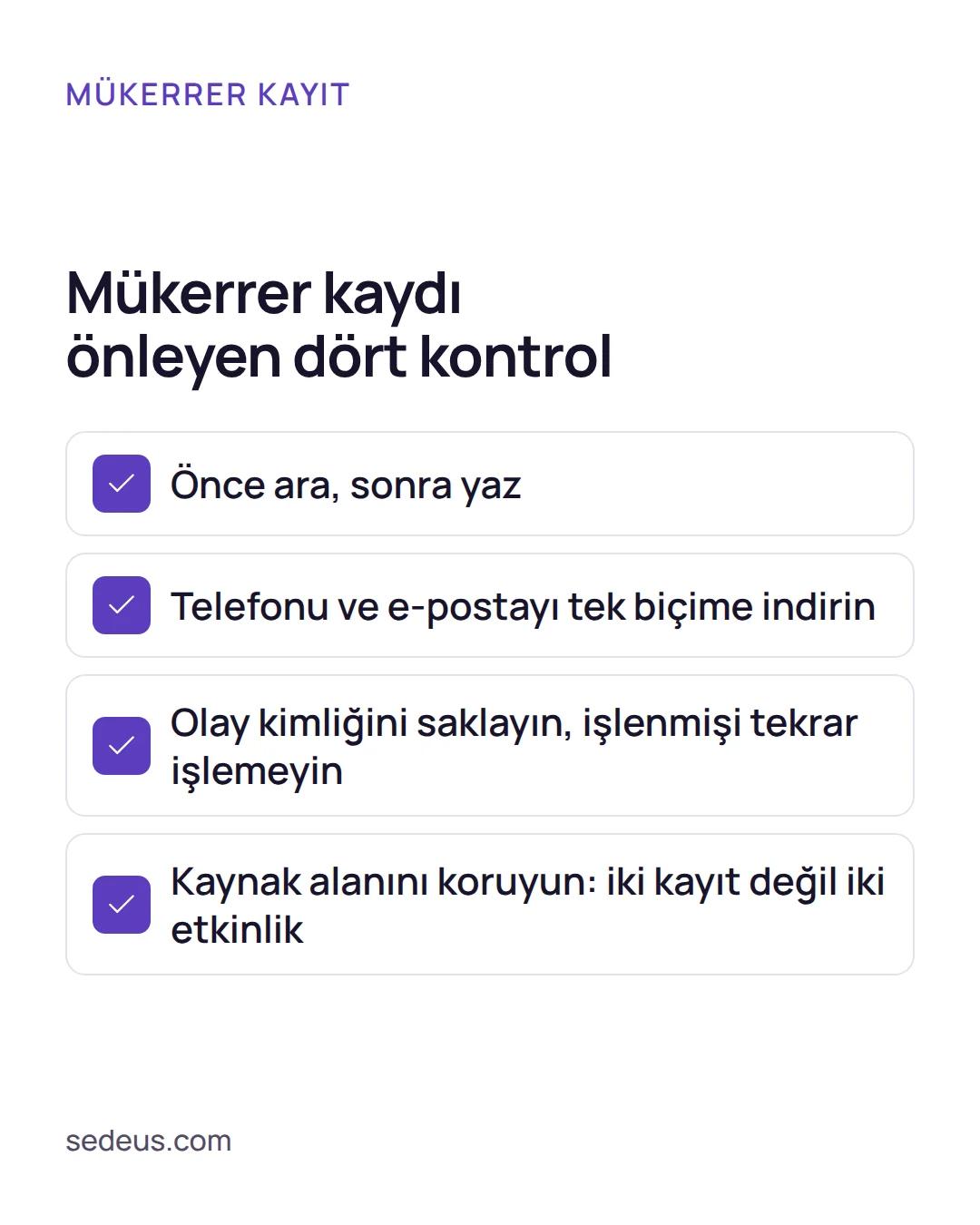 Kontrol listesi: crm api entegrasyonu ve webhook akışında mükerrer kaydı önlemek için bakılacak dört madde.
