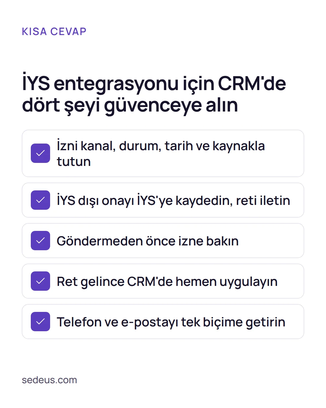 Kontrol listesi: iys entegrasyonu için CRM'de izin alanları, İYS kaydı, gönderim öncesi kontrol ve tek biçimli iletişim bilgisi.