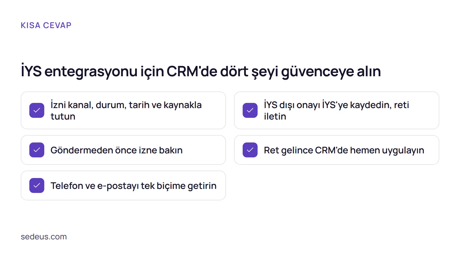 Kontrol listesi: iys entegrasyonu için CRM'de izin alanları, İYS kaydı, gönderim öncesi kontrol ve tek biçimli iletişim bilgisi.