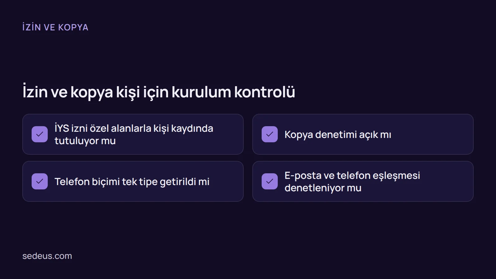 Kontrol listesi: kommo WhatsApp ve kişi kayıtlarında İYS izni ile kopya kişi yönetimi için bakılacak maddeler.