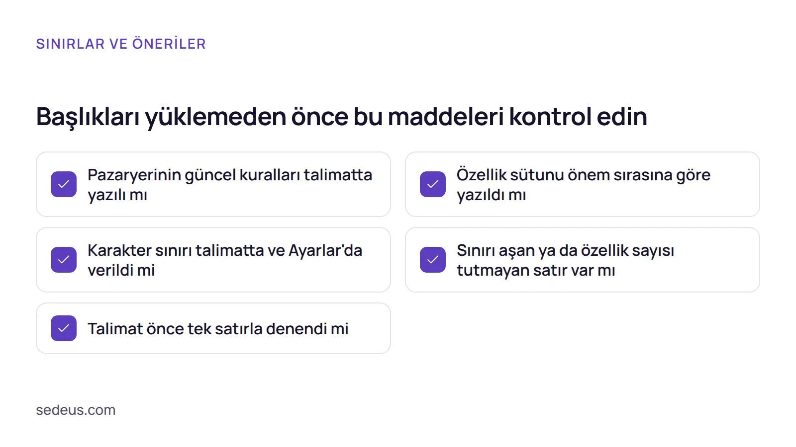 Kontrol listesi: pazaryeri kuralları, özellik sırası, karakter sınırı ve deneme kotası için talimat öncesi bakılacak maddeler.